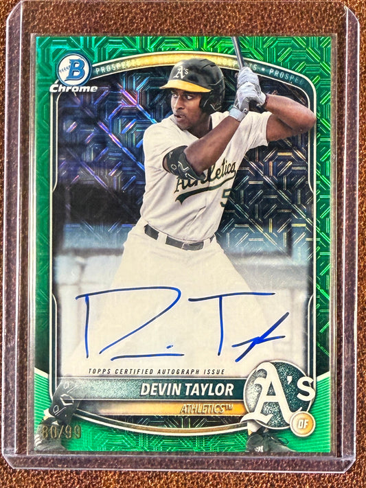 Devin Taylor - 2025 Bowman - Green AUTO /99 - Athletics