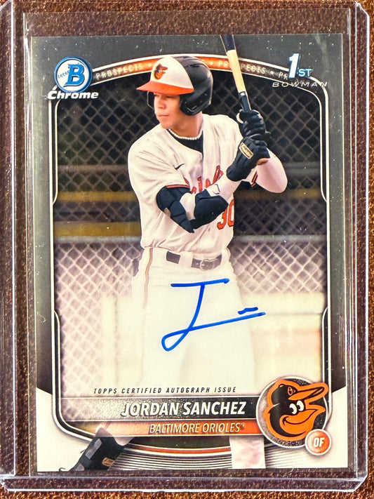 Jordan Sanchez - 2025 Bowman Chrome - 1st Bowman AUTO - Orioles