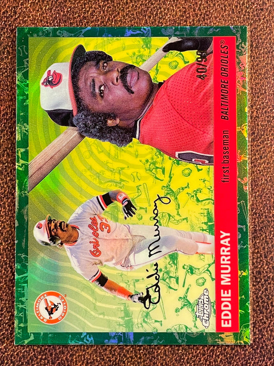 Eddie Murray - 2025 Topps Chrome Platinum - GREEN Toile Refractor /99 - Orioles