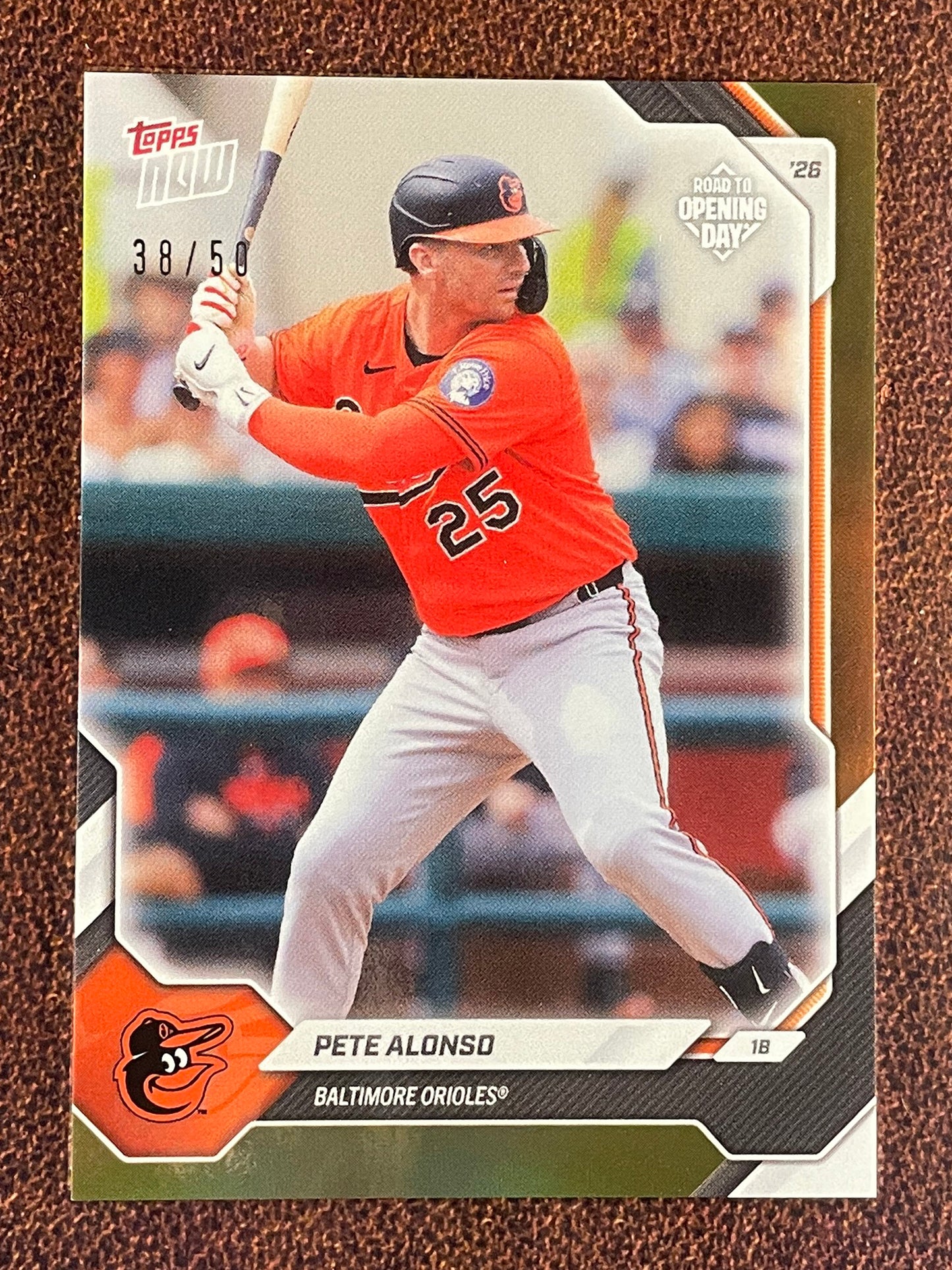 Pete Alonso - 2026 Topps Now Road to Opening Day - GOLD Foil /50 - Orioles