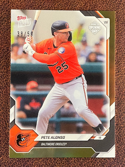 Pete Alonso - 2026 Topps Now Road to Opening Day - GOLD Foil /50 - Orioles