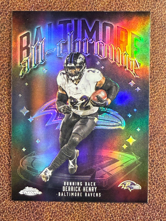 Derrick Henry - 2025 Topps Chrome - All Chrome Team Refractor - Ravens