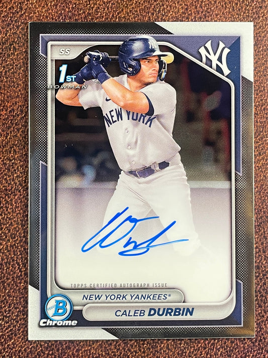 Caleb Durbin - 2024 Bowman Chrome - 1st Bowman AUTO - Yankees