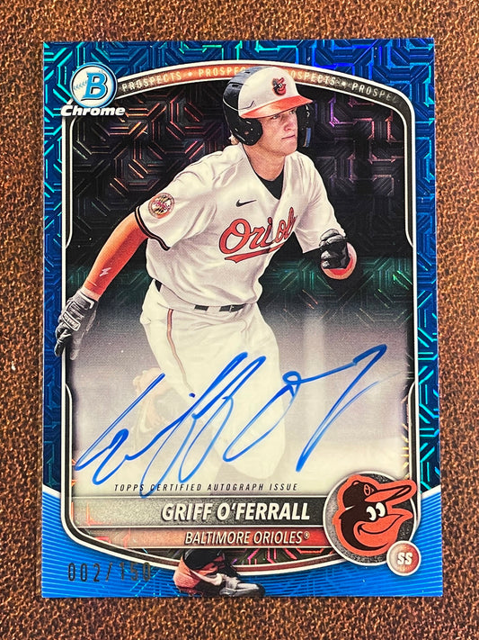 Griff O'Ferrall - 2025 Bowman - BLUE MOJO AUTO /150 - Orioles