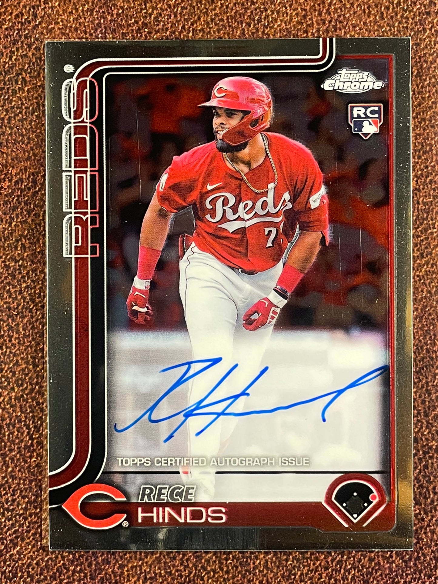 Rece Hinds - 2025 Topps Chrome - Rookie AUTO (*Print Lines*) - Reds