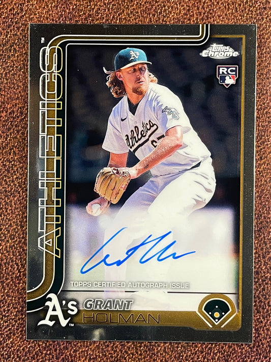 Grant Holman - 2025 Topps Chrome - Rookie AUTO - Athletics