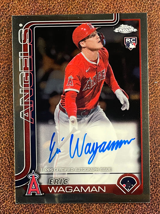 Eric Wagaman - 2025 Topps Chrome - Rookie AUTO - Angels